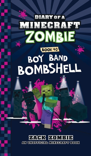 Book cover for Diary of a Minecraft Zombie Book 40: Boy Band Bombshell