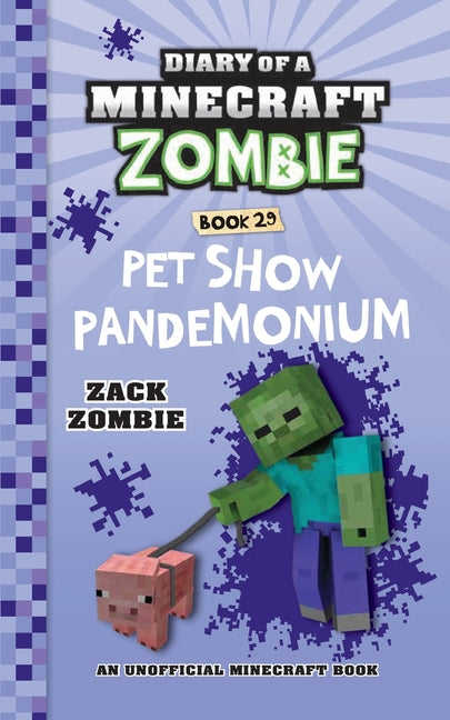 Book cover for Diary of a Minecraft Zombie Book 29: Pet Show Pandemonium