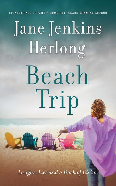 Book cover for Beach Trip: Laughs, Lies, and a Dash of Divine