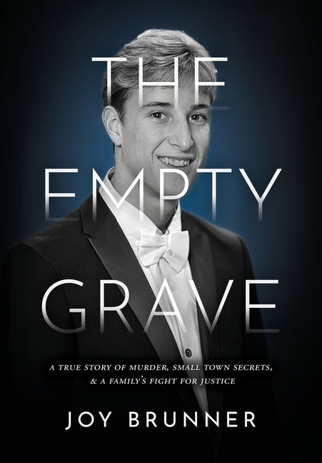 Book cover for Empty Grave: A True Story of Murder, Small Town Secrets, & A Family's Fight for Justice