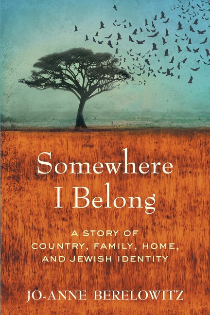 Book cover for Somewhere I Belong: A Story of Country, Family, Home, and Jewish Identity