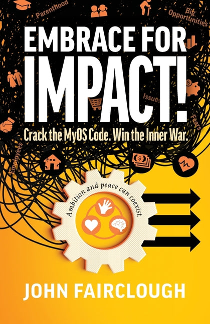 Book cover for Embrace for IMPACT!: Crack the MyOS Code. Win the Inner War.