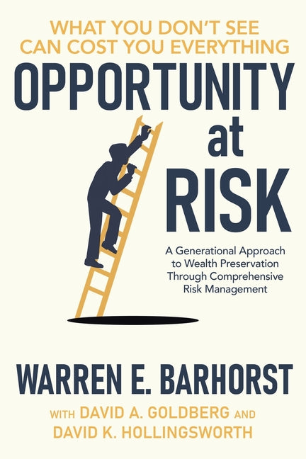 Book cover for Opportunity at Risk: A Generational Approach to Wealth Preservation Through Comprehensive Risk Management