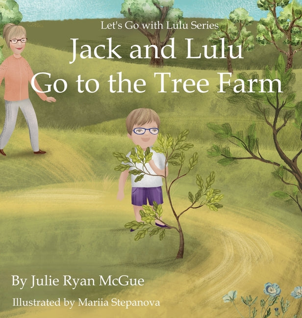 Book cover for Jack and Lulu Go to the Tree Farm