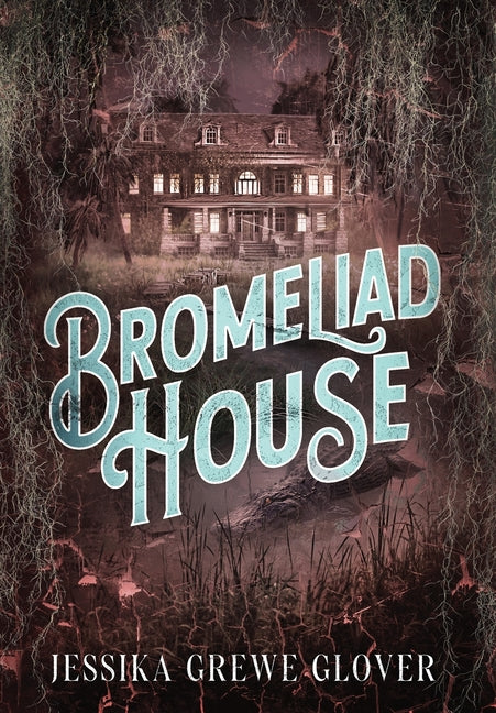 Book cover for Bromeliad House