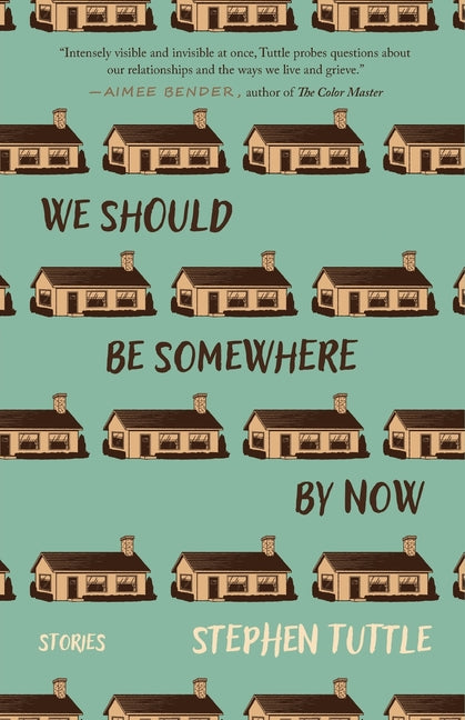 Book cover for We Should Be Somewhere by Now: Stories