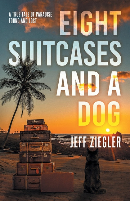 Book cover for Eight Suitcases and a Dog