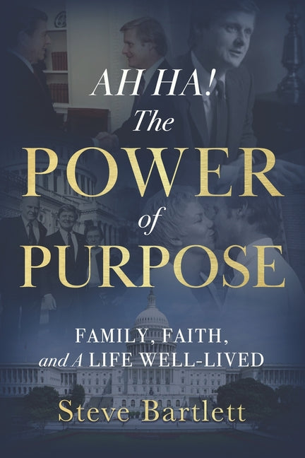 Book cover for AH HA! The Power of Purpose: Family, Faith, and A Life Well-Lived