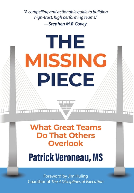 Book cover for Missing Piece: What Great Teams Do That Others Overlook