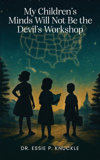 Book cover for My Children's Minds Will Not Be the Devil's Workshop