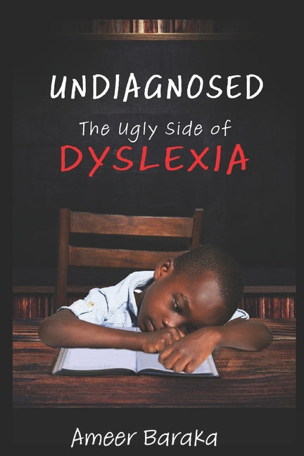 Book cover for Undiagnosed: The Ugly Side of Dyslexia