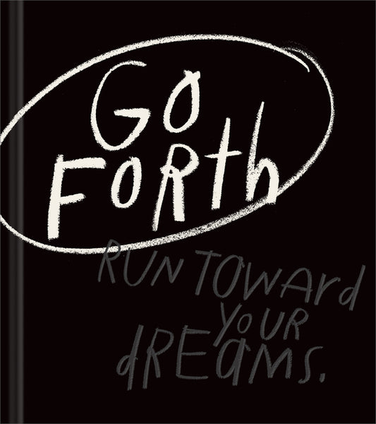 Book cover for Go Forth: An Inspirational Gift Book to Believe in Yourself