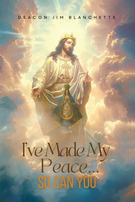 Book cover for I've Made My Peace...So Can You