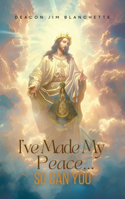 Book cover for I've Made My Peace...So Can You