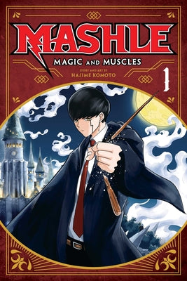 Book cover for Mashle: Magic and Muscles, Vol. 1