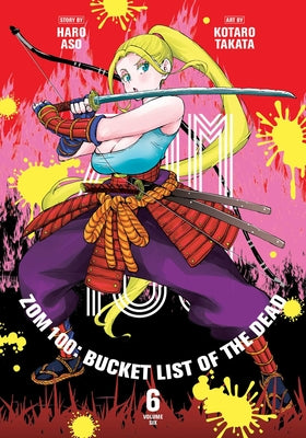 Book cover for Zom 100: Bucket List of the Dead, Vol. 6