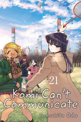 Book cover for Komi Can't Communicate, Vol. 21