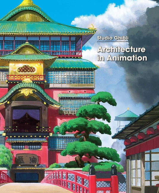 Book cover for Studio Ghibli: Architecture in Animation