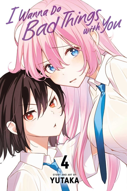 Book cover for I Wanna Do Bad Things with You, Vol. 4