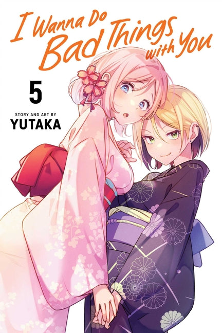 Book cover for I Wanna Do Bad Things with You, Vol. 5