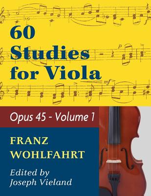 Book cover for Wohlfahrt Franz 60 Studies, Op. 45: Volume 1 - Viola solo