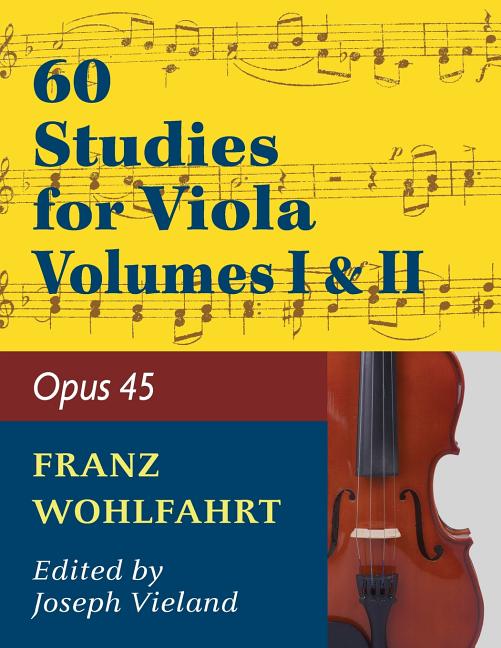 Book cover for Wohlfahrt Franz 60 Studies, Op. 45: Volumes 1 & 2 - Viola solo