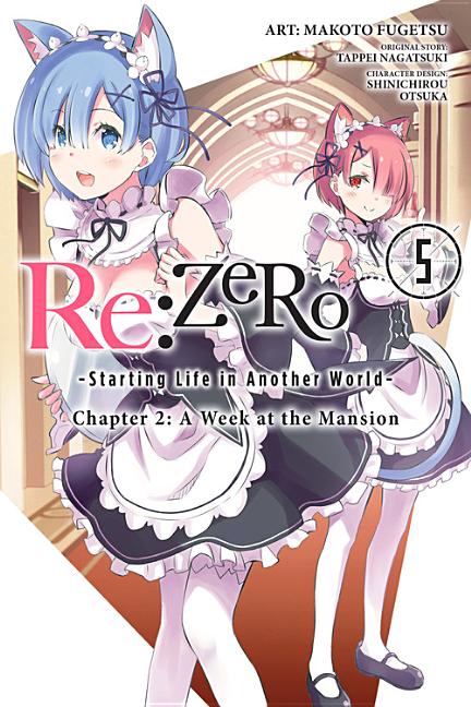 Book cover for RE: Zero -Starting Life in Another World-, Chapter 2: A Week at the Mansion, Vol. 5 (Manga)