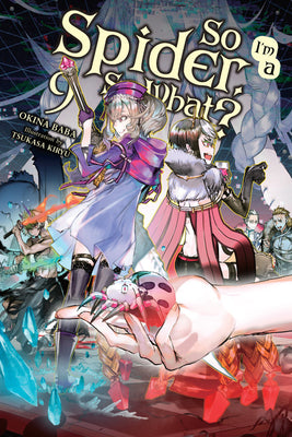 Book cover for So I'm a Spider, So What?, Vol. 9 (Light Novel)