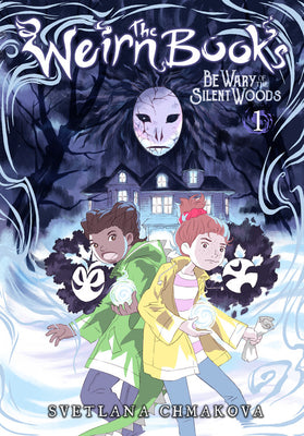 Book cover for The Weirn Books, Vol. 1: Be Wary of the Silent Woods