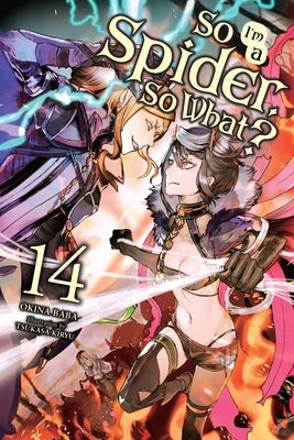 Book cover for So I'm a Spider, So What?, Vol. 14 (Light Novel)