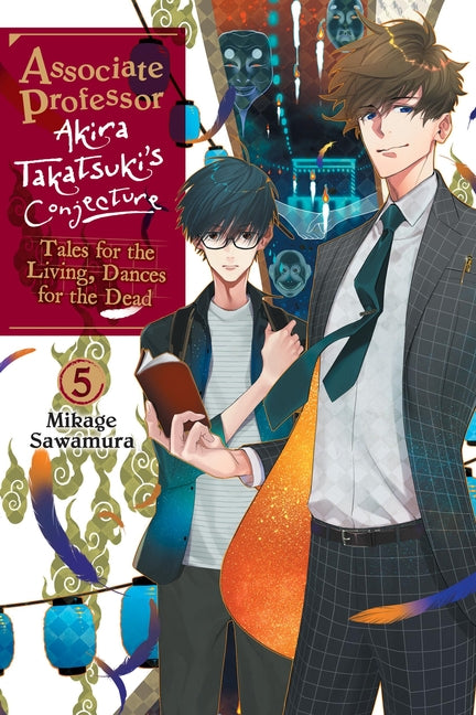Book cover for Associate Professor Akira Takatsuki's Conjecture, Vol. 5 (Light Novel): Tales for the Living, Dances for the Dead