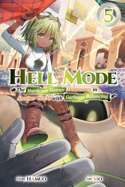 Book cover for Hell Mode, Vol. 5: The Hardcore Gamer Dominates in Another World with Garbage Balancing Volume 5