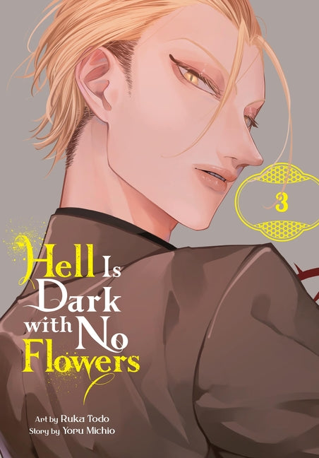 Book cover for Hell Is Dark with No Flowers, Vol. 3 (Manga): Volume 3