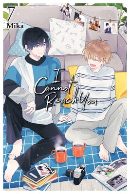 Book cover for I Cannot Reach You, Vol. 7