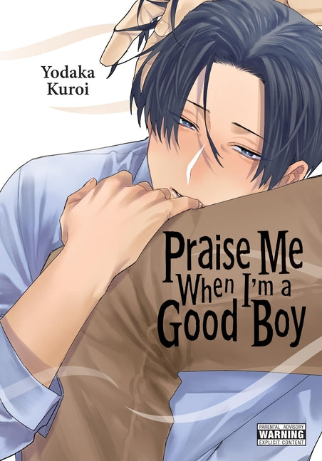 Book cover for Praise Me When I'm a Good Boy