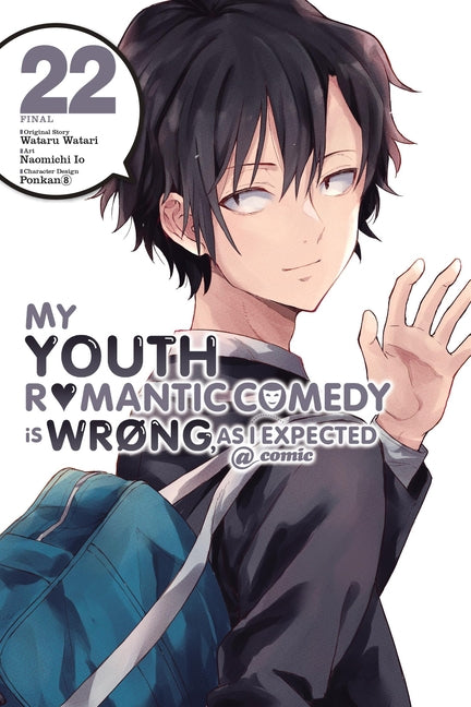 Book cover for My Youth Romantic Comedy Is Wrong, as I Expected @ Comic, Vol. 22 (Manga): Volume 22