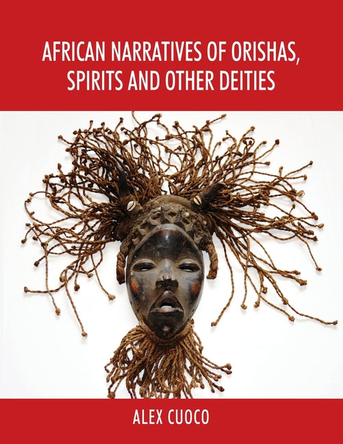 Book cover for African Narratives of Orishas, Spirits and Other Deities