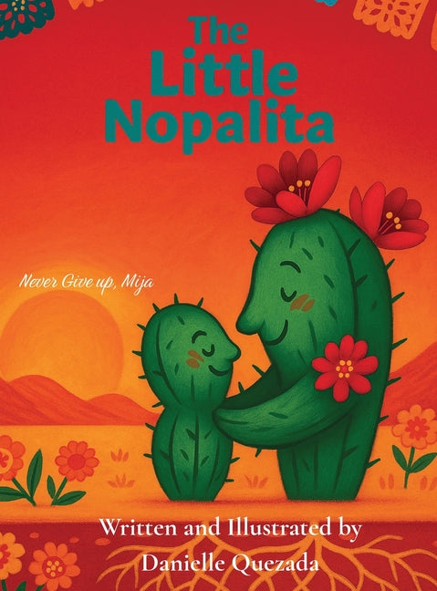 Book cover for Little Nopalita: Never Give Up, Mija