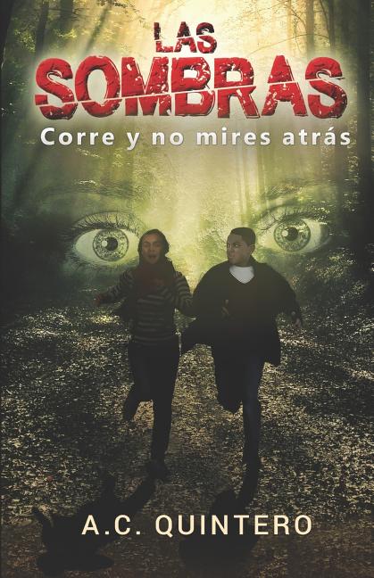Book cover for Las sombras: Corre y no mires atras