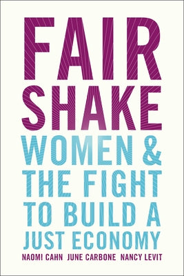 Book cover for Fair Shake: Women and the Fight to Build a Just Economy