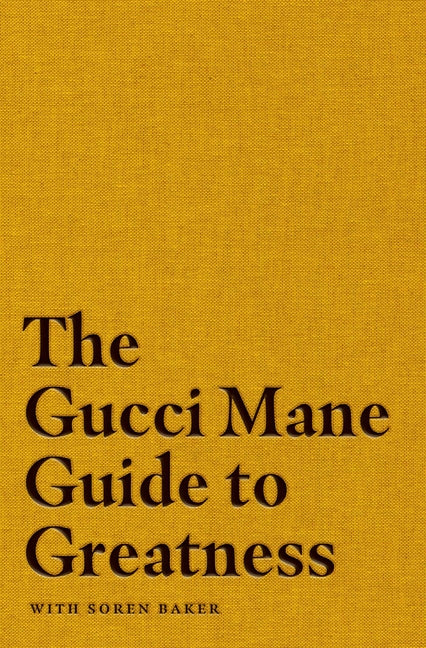 Book cover for The Gucci Mane Guide to Greatness