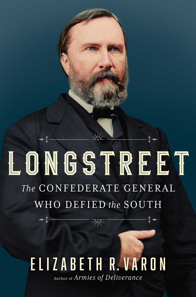 Book cover for Longstreet: The Confederate General Who Defied the South
