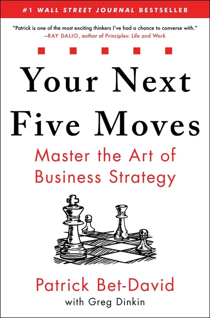 Book cover for Your Next Five Moves: Master the Art of Business Strategy