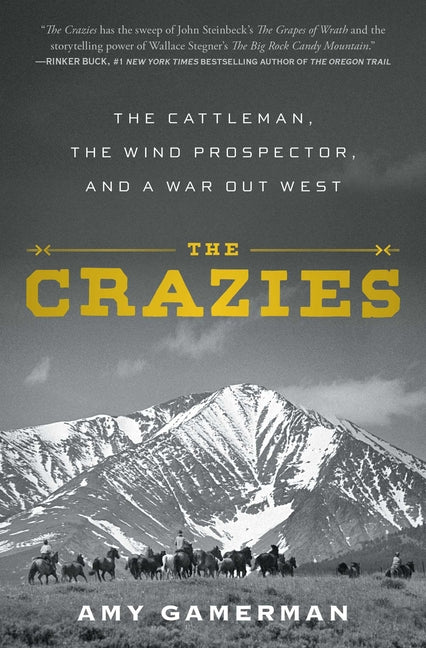 Book cover for Crazies: The Cattleman, the Wind Prospector, and a War Out West