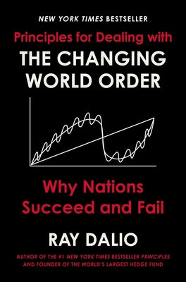 Book cover for Principles for Dealing with the Changing World Order: Why Nations Succeed and Fail