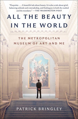 Book cover for All the Beauty in the World: The Metropolitan Museum of Art and Me