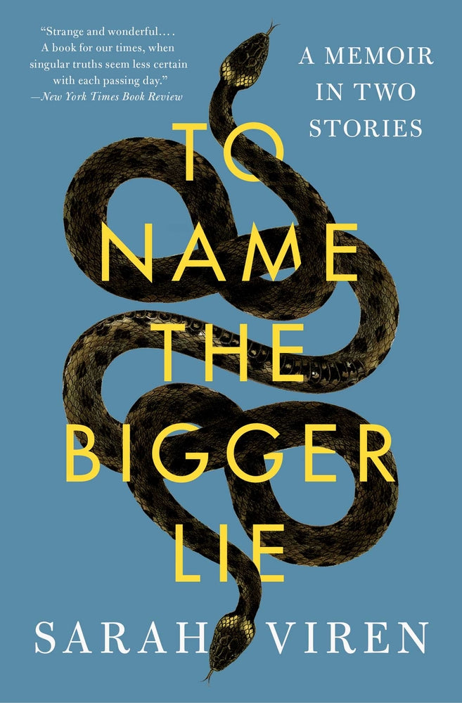 Book cover for To Name the Bigger Lie: A Memoir in Two Stories