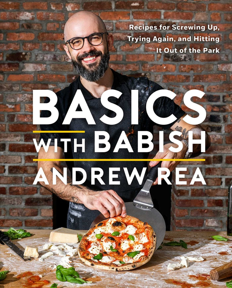 Book cover for Basics with Babish: Recipes for Screwing Up, Trying Again, and Hitting It Out of the Park (a Cookbook)