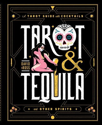 Book cover for Tarot & Tequila: A Tarot Guide with Cocktails