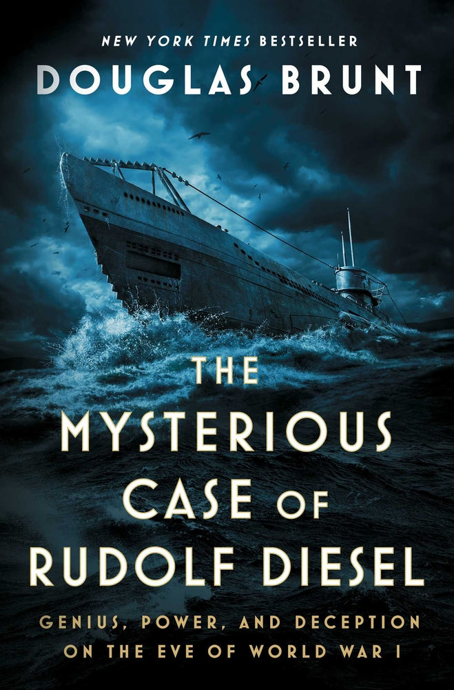 Book cover for The Mysterious Case of Rudolf Diesel: Genius, Power, and Deception on the Eve of World War I